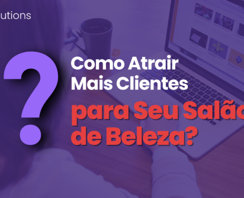 Como Atrair Clientes para Seu Salão de Beleza