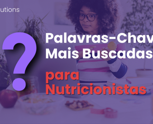 Palavras-Chave Mais Buscadas para Nutricionistas e Como Usar no Seu Site
