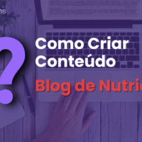Como Criar Conteúdo para Blog de Nutrição que Ranqueia no Google